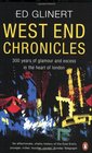 West End Chronicles 300 Years of Glamour and Excess in the Heart of London