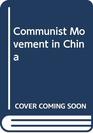 Communist Movement in China