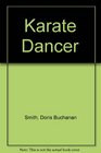 Karate Dancer