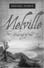 Melville The Making of the Poet