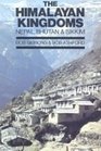 The Himalayan Kingdoms Nepal Bhutan and Sikkim