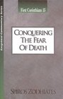 Conquering the Fear of Death An Exegetical Commentary On First Corinthians Fifteen