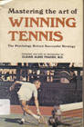 Mastering the Art of Winning Tennis The Psychology Behind Successful Strategy