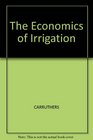 The Economics of Irrigation