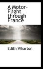 A MotorFlight through France