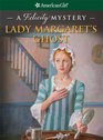 Lady Margaret's Ghost: A Felicity Mystery (American Girl Mysteries, Bk 16)