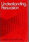 Understanding persuasion