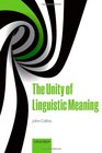 The Unity of Linguistic Meaning