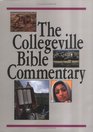 Collegeville Bible Commentary Based on the New American Bible With Revised New Testament