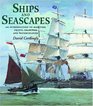 Ships and Seascapes An Introduction to Maritime Prints Drawings and Watercolours