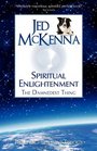 Spiritual Enlightenment The Damnedest Thing
