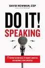 Do It Speaking 77 InstantAction Ideas to Market Monetize and Maximize Your Expertise