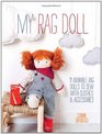 My Rag Doll 11 Dolls with Clothes and Accessories to Sew