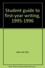 Student guide to firstyear writing 19951996