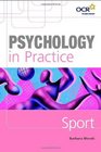 Psychology in Practice Sport