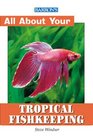 All About Tropical Fish Keeping
