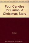 Four candles for Simon A Christmas story