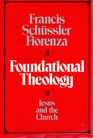 Foundational theology Jesus and the church