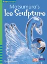 Matsumara's Ice Sculpture