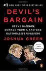 Devil's Bargain Steve Bannon Donald Trump and the Nationalist Uprising
