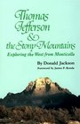 Thomas Jefferson & the Stony Mountains: Exploring the West from Monticello