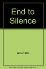 An End to Silence