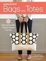 Sew4Home Bags and Totes 10 Easy Fashionable Projects Anyone Can Sew