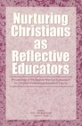 Nurturing Christians As Reflective Educators