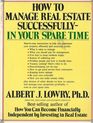 How to Manage Real Estate Successfully  in Your Spare Time