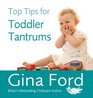 Top Tips for Toddler Tantrums