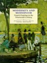 Modernity and Modernism  French Painting in the Nineteenth Century
