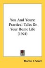You And Yours Practical Talks On Your Home Life