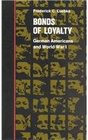Bonds of Loyalty GermanAmericans and World War I