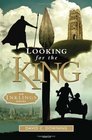 Looking for the King An Inklings Novel