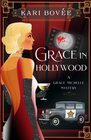 Grace in Hollywood A 1920s Grace Michelle Mystery