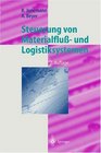 Steuerung von Materialflu und Logistiksystemen Informations und Steuerungssysteme Automatisierungstechnik