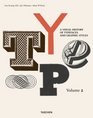 TypeVol2 A Visual History of Typefaces and Graphic Styles