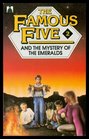 The Famous Five and the Mystery of the Emeralds A New Adventure of the Characters Created by Enid Blyton