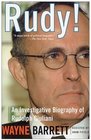 Rudy An Investigative Biography of Rudolph Guiliani