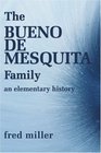 The Bueno De Mesquita Family An Elementary History
