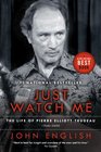 Just Watch Me The Life of Pierre Elliott Trudeau Volume Two 19682000