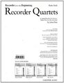 Recorder from the Beginning Recorder Quartets