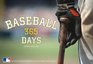 Baseball 365 Days of Color Photographs from the Archives of Major League Baseball