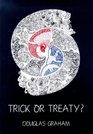 Trick or treaty
