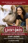 The Lucky Ones My Passionate Fight for Farm Animals