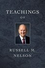 Teachings of Russell M Nelson