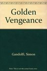 Golden Vengeance