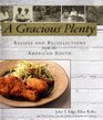 A Gracious Plenty Recipes and Recollections from the American South
