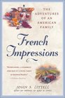 French Impressions : The Adventures of an American Family