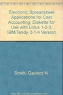 Electronic Spreadsheet Applications for Cost Accounting Diskette for Use with Lotus 123 IBM/Tandy 5 1/4 Version